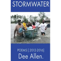 Stormwater: Poems [ 2012-2016 ]