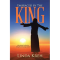 Embraced by The King: A devotional written for teen girls and young women