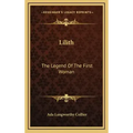 Lilith: The Legend Of The First Woman