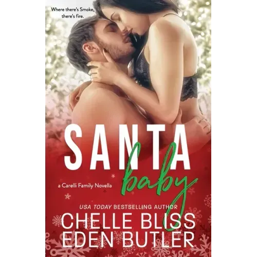 Santa Baby: a Carelli Family Christmas Novella