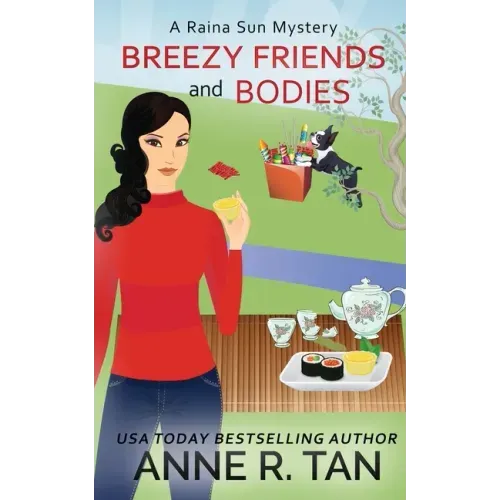 Breezy Friends and Bodies: A Raina Sun Mystery: A Chinese Cozy Mystery