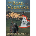 The Road to Vengeance: The Strongbow Saga