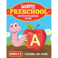 Worms Preschool Activity Book Plus: For Ages 3-6 Coloring In and more fun!