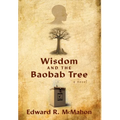 Wisdom and the Baobab Tree