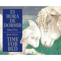 Time for Bed/Es Hora de Dormir: Bilingual English-Spanish