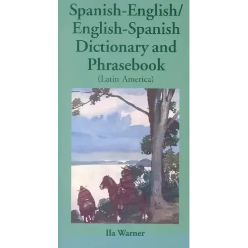 Spanish-English/English-Spanish (Latin America) Dictionary & Phrasebook