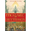 Mozart the Freemason: The Masonic Influence on His Musical Genius