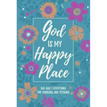 God Is My Happy Place: Morning & Evening Devotional