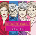 Golden Rules: Wit and Wisdom of the Golden Girls