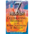 Seventh Heaven: Celebrating Shabbat with Rebbe Nachman of Breslov