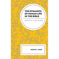 The Dynamics of Human Life in the Bible: Receptivity and Power