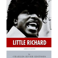 American Legends: The Life of Little Richard