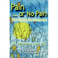 Pain Or No Pain: The Chiropractic Connection