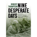Nine Desperate Days: America's Rainbow Division in the Aisne-Marne Offensive