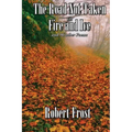 The Road Not Taken with Fire and Ice and 96 other Poems