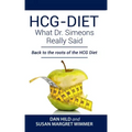 HCG-DIET; What Dr. Simeons Really Said: Back to the roots of HCG Diet