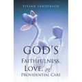 God's Faithfulness, Love, and Providential Care