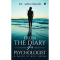 From the Diary of a Psychologist: A Guide to well Being