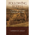 Following Egeria: A Modern Pilgrim in the Holy Land