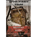 After Ninety Years: The Story of Serbian Vampire Sava Savanovic