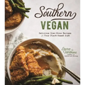 Southern Vegan: Delicious Down-Home Recipes for Your Plant-Based Diet