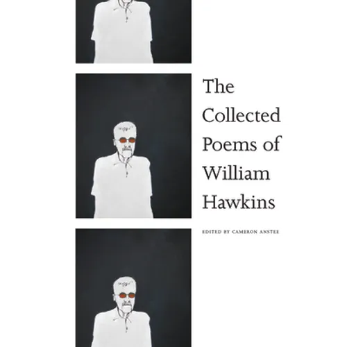 The Collected Poems of William Hawkins