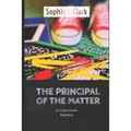 The Principal of the Matter: A Class Mom Mystery