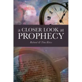 A Closer Look at Prophecy