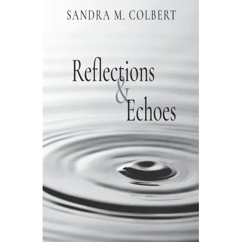 Reflections & Echoes