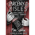 Larceny in the Aisles