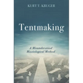 Tentmaking: A Misunderstood Missiological Method