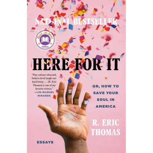 Here for It: A Read with Jenna Pick: Or, How to Save Your Soul in America; Essays