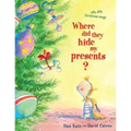 Where Did They Hide My Presents?: Silly Dilly Christmas Songs