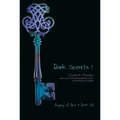 Dark Secrets 1: Legacy of Lies and Don't Tell