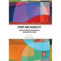 Sport and Disability: From Integration Continuum to Inclusion Spectrum