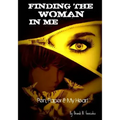 Finding The Woman In Me: Pen, Paper And My Heart