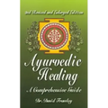 Ayurvedic Healing: A Comprehensive Guide