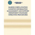 Marine Corps Aviation Logistics Information Management and Support Department Standard Operating Procedures