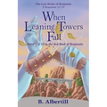 When Leaning Towers Fall: Novel 1 of 12 in the 3rd Book of Benjamin