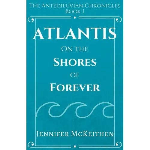 Atlantis On the Shores of Forever