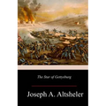 The Star of Gettysburg: A Story of Southern High Tide