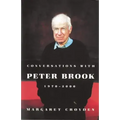 Conversations with Peter Brook: 1970-2000