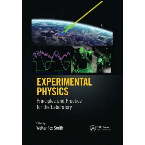 Experimental Physics: Principles and Practice for the Laboratory