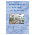 Messages From the Back Porch: 2021 Re-Thought