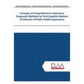 Concepts of Comprehensive Laboratory Diagnostic Methods for Viral Hepatitis Markers of Infection of Public Health Importance