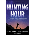 Hunting Hour: A Timber Creek K-9 Mystery