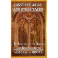 Convents, Jails and Other Tales: An Overview of the Mystics and Why They Matter