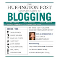 The Huffington Post Complete Guide to Blogging