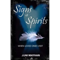 Signs of Spirits: When Loved Ones Visit