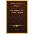 Marxism and the Woman Question